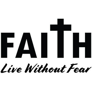 Faith Live Without Fear