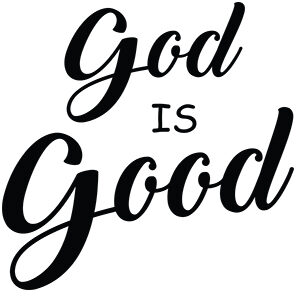 God is Good